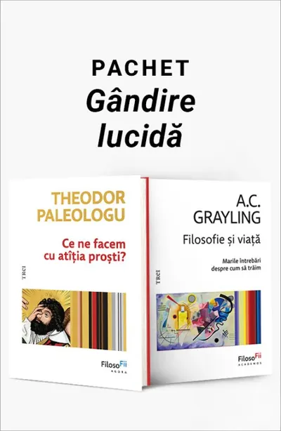 Pachet Gândire lucidă. Ce ne facem cu atîția proști?/Filosofie și viață