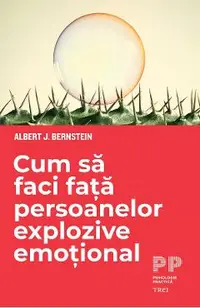 eBook Cum sa faci fata persoanelor explozive emotional