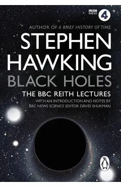 Black Holes: The Reith Lectures