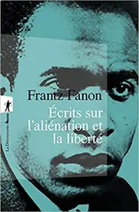Ecrits sur l'alienation et la liberte