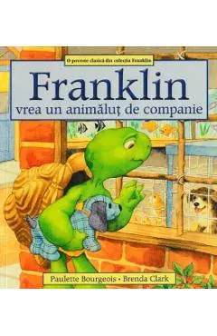 Franklin vrea un animalut de companie
