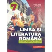 Limba si literatura romana. Manual pentru clasa a 7-a