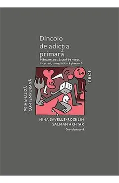 Dincolo de adictia primara