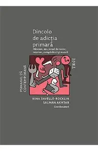 Dincolo de adictia primara