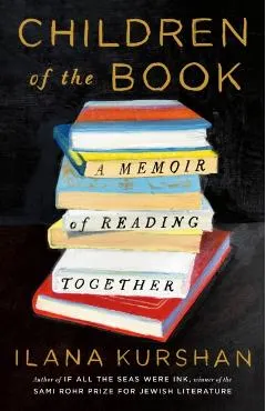 Children of the Book: A Memoir of Reading Together