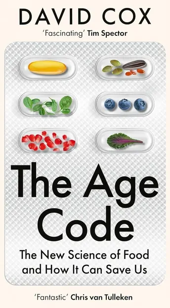 The Age Code: The New Science of Food and How It Can Save Us