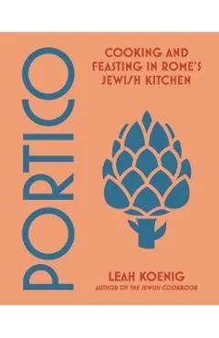Portico: Cooking and Feasting in Rome's Jewish Kitchen