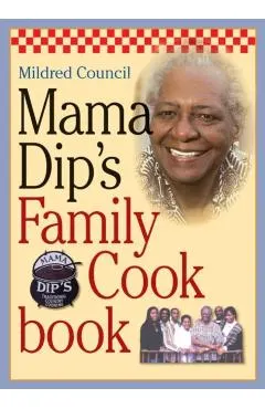 Mama Dip's Family Cookbook