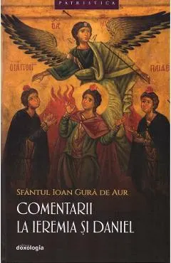 Comentarii la Ieremia si Daniel