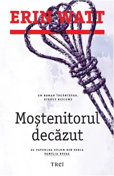 Moștenitorul decăzut. Familia Royal (vol.4) - Paperback brosat - Erin Watt