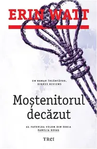 Moștenitorul decăzut. Familia Royal (vol.4) - Paperback brosat - Erin Watt