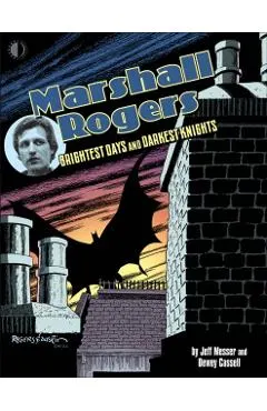 Marshall Rogers: Brightest Days and Darkest Knights