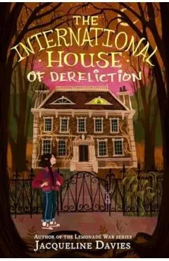 The International House of Dereliction