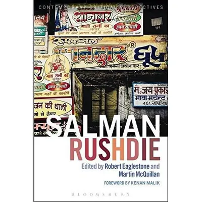 Salman Rushdie: Contemporary Critical Perspectives
