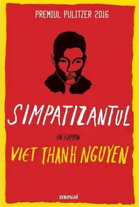 Simpatizantul - Paperback brosat - Viet Thanh Nguyen