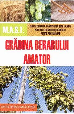 Gradina berarului amator
