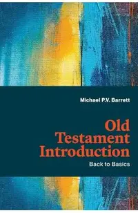 Old Testament Introduction: Back to Basics