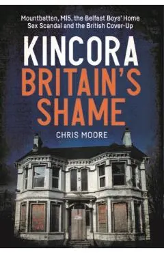 Kincora: Britain's Shame