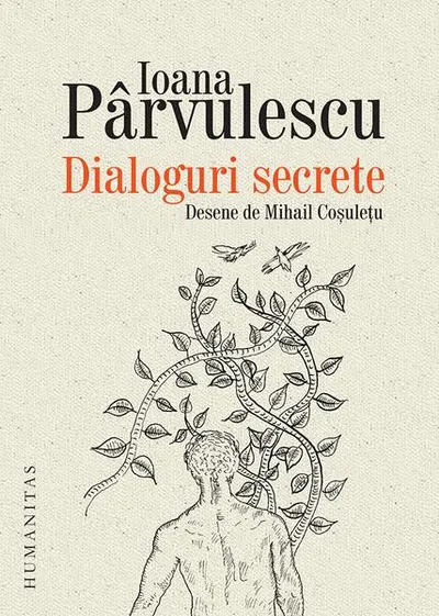 Dialoguri secrete - Paperback brosat - Ioana Pârvulescu