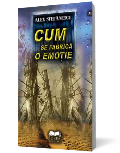 Cum se fabrică o emoţie