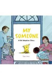 My Someone: A Pet Adoption Story
