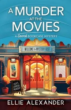 A Murder at the Movies: A Secret Bookcase Mystery