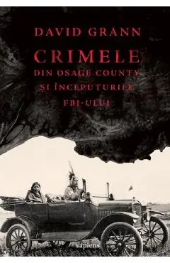 Crimele din Osage County si inceputurile FBI-ului