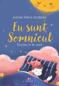 Eu sunt Somnicul - Paperback brosat - Adriana Monica Gheorghiu
