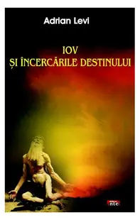 Iov şi încercările destinului - Paperback brosat - Adrian Levi