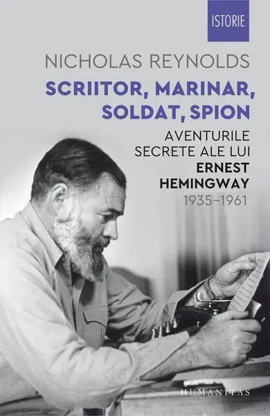Scriitor, marinar, soldat, spion - Paperback brosat - Nicholas Reynolds