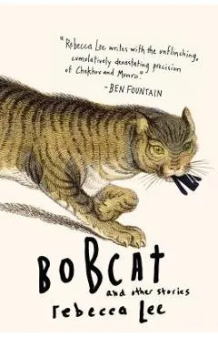 Bobcat & Other Stories