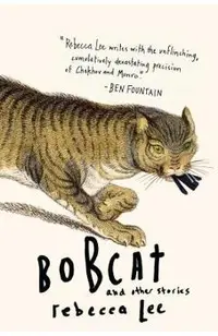 Bobcat & Other Stories