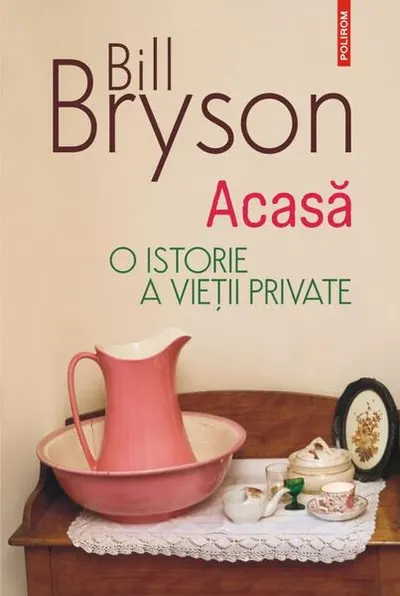 Acasă - Paperback brosat - Bill Bryson