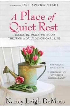 A Place of Quiet Rest: Finding Intimacy with God Through a Daily Devotional Life