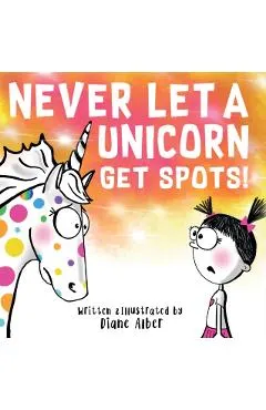 Never Let a Unicorn Get Spots