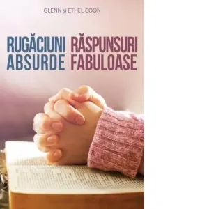 Rugaciuni absurde: raspunsuri fabuloase