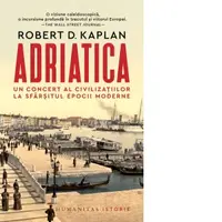 Adriatica. Un concert al civilizatiilor la sfarsitul epocii moderne