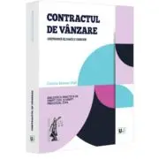 Contractul de vanzare. Jurisprudenta relevanta si comentarii