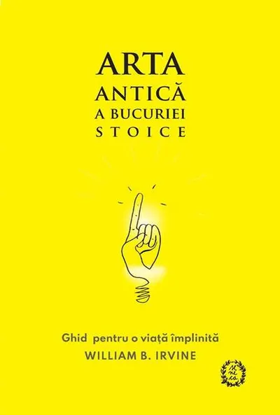 Ghid pentru o viață împlinită - Paperback brosat - William B. Irvine