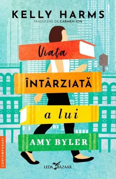 Viața întârziată a lui Amy Byler - Paperback brosat - Kelly Harms