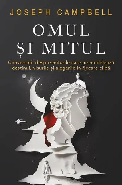 Omul și Mitul - Paperback brosat - Joseph Campbell