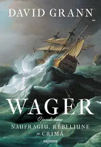 Wager - Paperback brosat - David Grann