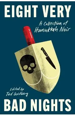 Eight Very Bad Nights: A Collection of Hanukkah Noir