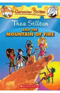 Thea Stilton and the Mountain of Fire: A Geronimo Stilton Adventure