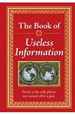 The Book of Useless Information