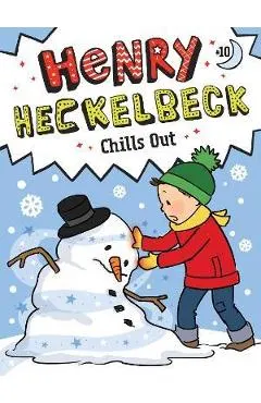 Henry Heckelbeck Chills Out: Volume 10