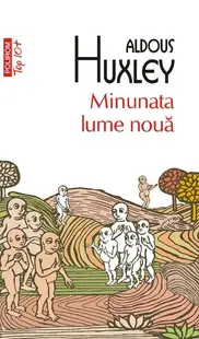 Minunata lume nouă - Paperback brosat - Aldous Huxley
