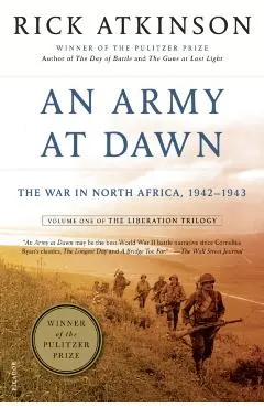 An Army at Dawn: The War in North Africa, 1942-1943