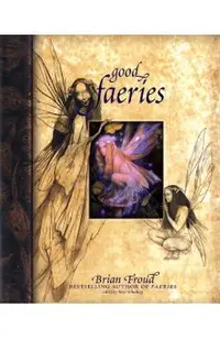 Good Faeries/Bad Faeries