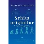 Schita originilor. Evolutia unei societati bune